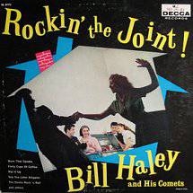 Bill Haley And His Comets : Rockin' the Joint